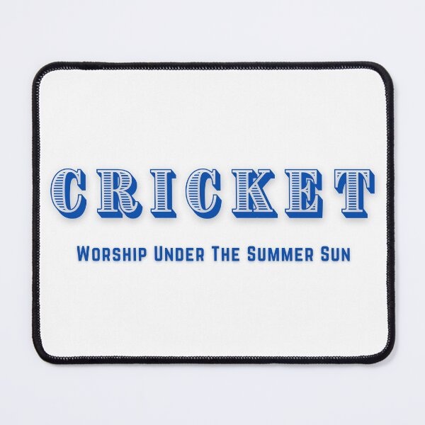 Item preview, Cricket Is Worship Under The Summer Sun designed and sold by PHLDesign.