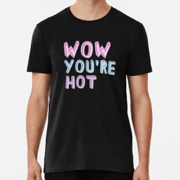 Vista previa del artículo con la obra «Wow, estás caliente», diseñado y vendido por DenkaStore.