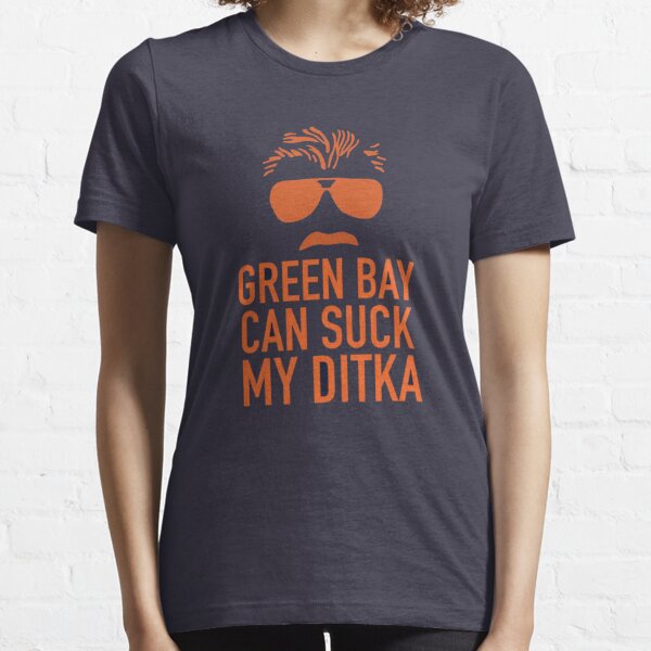 Bears Suck Your Own Ditka T-Shirt - TeeHex