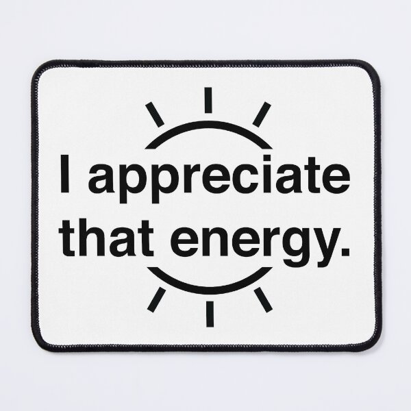 Item preview, I appreciate that energy designed and sold by sarahsunshine5.