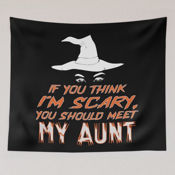 Item preview, You Think I'm Scary, You Should Meet My Aunt designed and sold by FiaFiaPress.