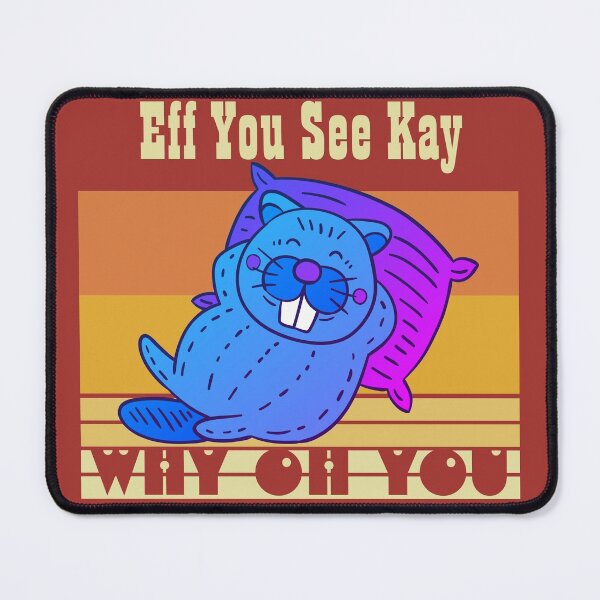 Item preview, Copy of Eff You See Kay Why Oh You designed and sold by ramazis.