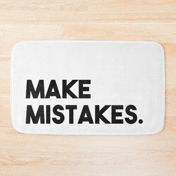 Item preview, Make Mistakes designed and sold by Danielle Hunter.