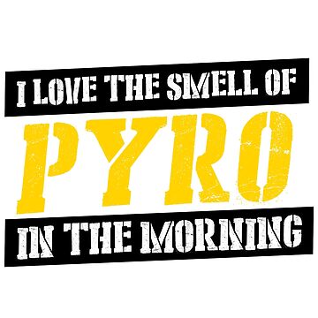 Artwork thumbnail, I love the smell of pyro in the morning by mousehawk