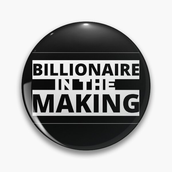 Item preview, Billionaire in the making designed and sold by KingsManKind.