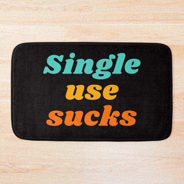 Item preview, Single Use Sucks designed and sold by LiToDesignCo.