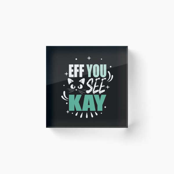 Item preview, eff you see kay designed and sold by ezzobair.