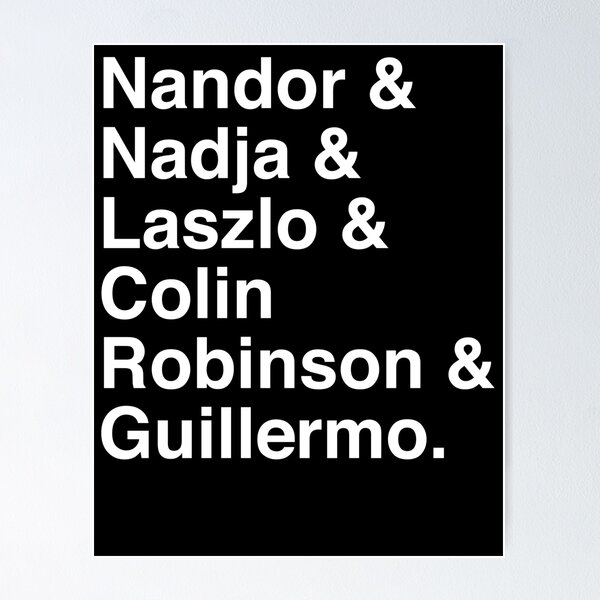 Item preview, Nandor & Nadja & Laszlo & Colin Robinson & Guillermo. (white) designed and sold by TextualDeviancy.