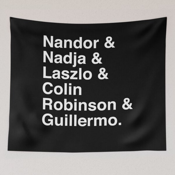 Item preview, Nandor & Nadja & Laszlo & Colin Robinson & Guillermo. (white) designed and sold by TextualDeviancy.