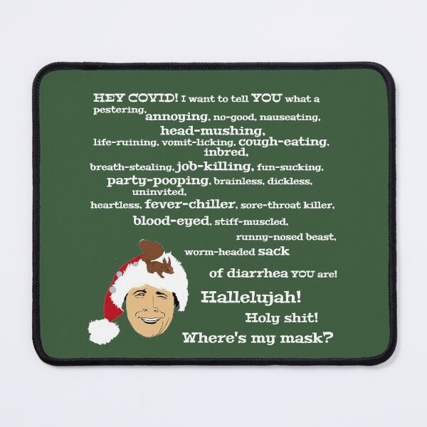 Item preview, Clark Griswold Covid 19 Rant designed and sold by MephobiaDesigns.