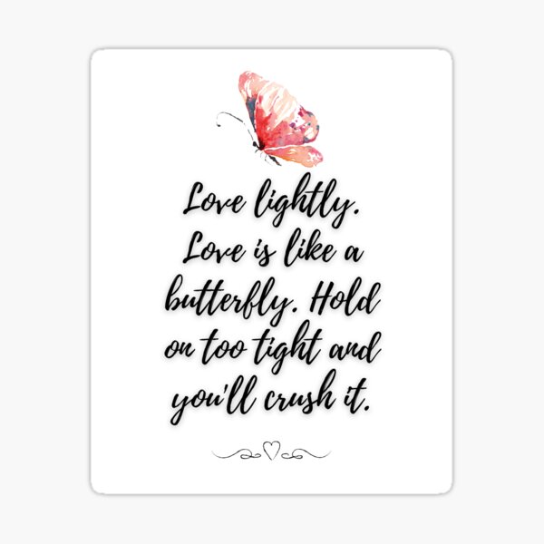 Love Lightly Quote Sticker