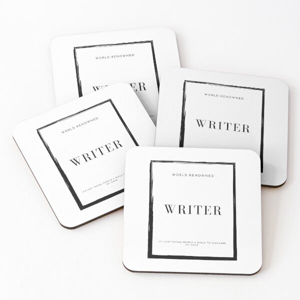 Item preview, World-Renowned Writer: It's just taking people a while to remember my name designed and sold by BohemianFiction.