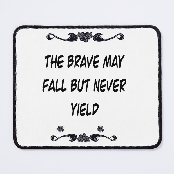 Item preview, Inspirational motivational affirmation Latin proverb- The brave may fall but never yield designed and sold by Artonmytee.