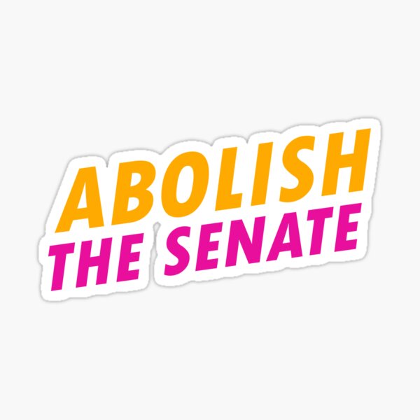 Abolish The Senate Sticker