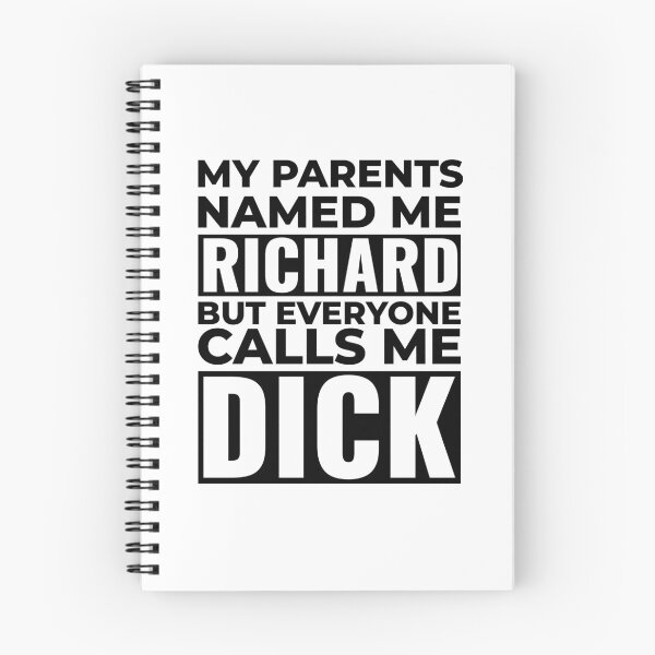 Item preview, I'm a Dick, Richard is My Name designed and sold by Maria Garcia.