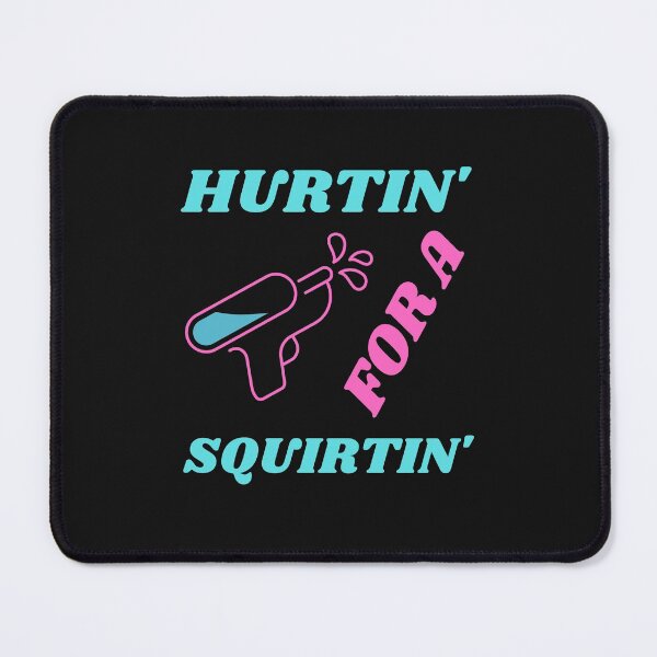 Item preview, Hurtin' for a Squirtin' Funny Party Water Pistol Design designed and sold by mkzmerch.