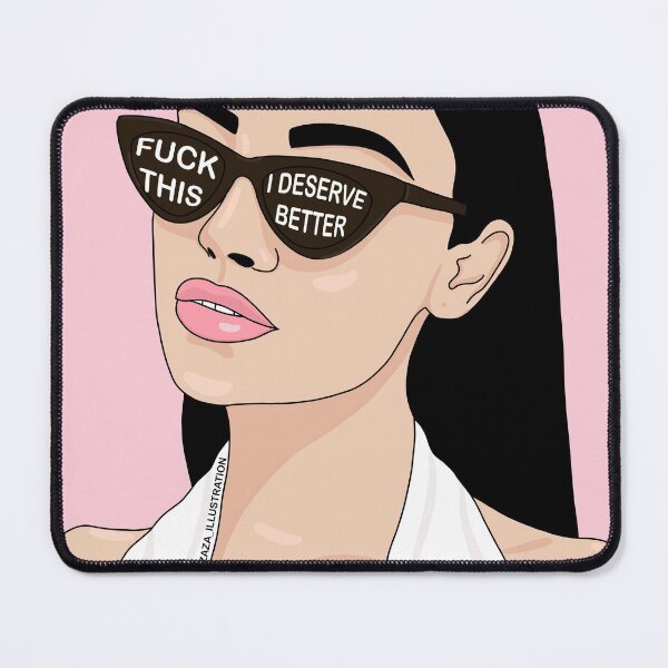 Item preview, I deserve better designed and sold by drawingwithzaza.