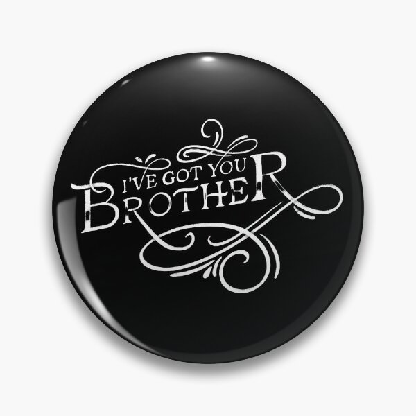 Item preview, I've got you Brother designed and sold by LetterMeASong.