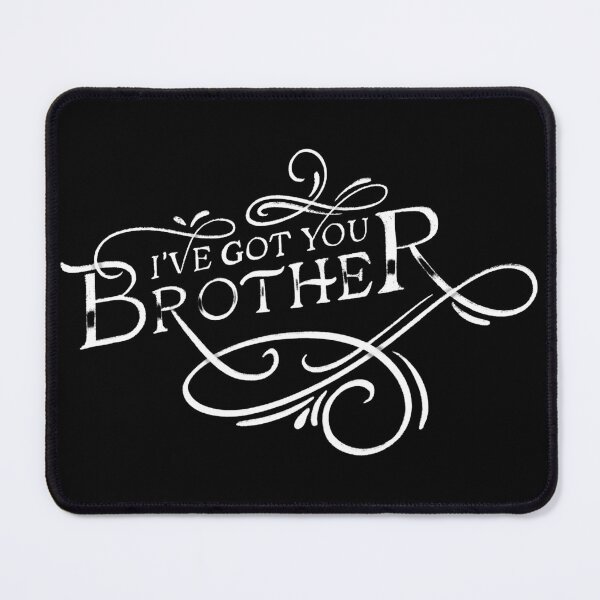 Item preview, I've got you Brother designed and sold by LetterMeASong.