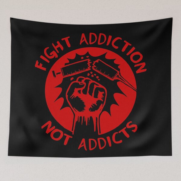 Item preview, Fight Addiction Not Addicts - End the War On Drugs designed and sold by SpaceDogLaika.