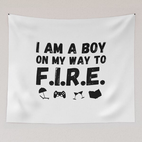 Item preview, I am a boy on my way to F.I.R.E - Financial Independence Retire Early designed and sold by Rat to Lion.