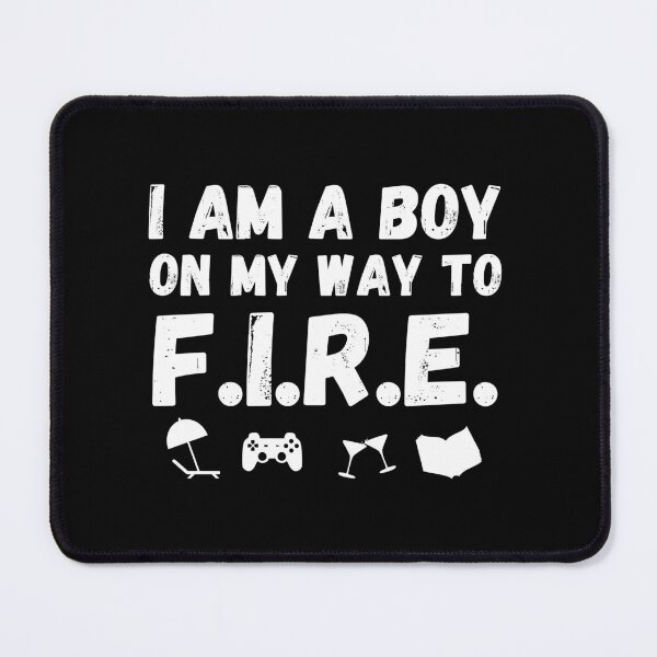 Item preview, I am a boy on my way to F.I.R.E - Financial Independence Retire Early designed and sold by Rat to Lion.