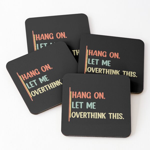 Item preview, Hang on. Let me overthink this. designed and sold by Rami Khalifah.