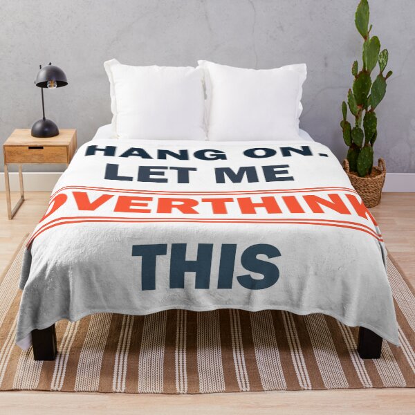 Item preview, Hang on. Let me overthink this. designed and sold by Rami Khalifah.