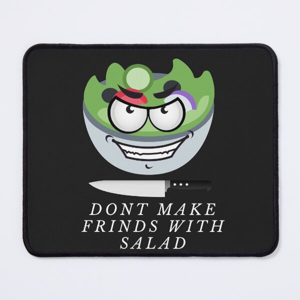 Item preview, you dont make friends with salad designed and sold by joshcwa.