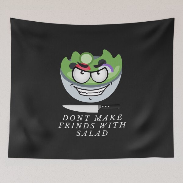 Item preview, you dont make friends with salad designed and sold by joshcwa.