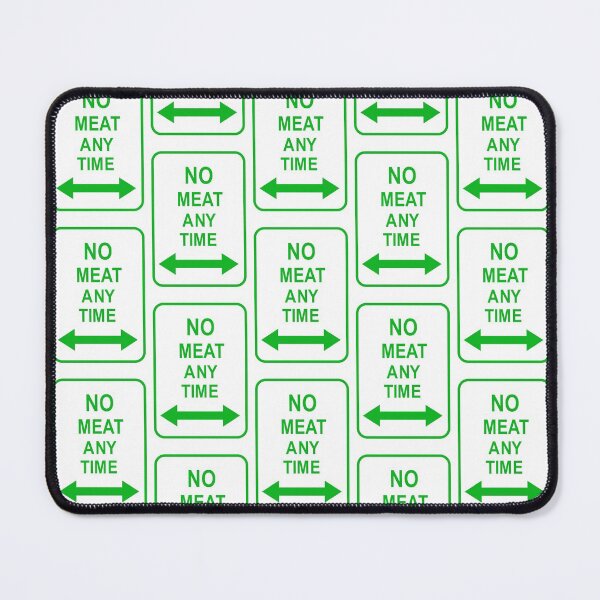 Item preview, No meat anytime designed and sold by Byrnsey.
