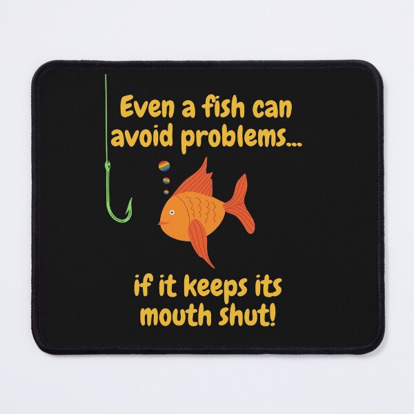 Item preview, Even a fish can avoid problems designed and sold by CheryleaDesigns.