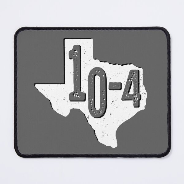 Item preview, Texas Sized 10-4 designed and sold by ninthstreet.
