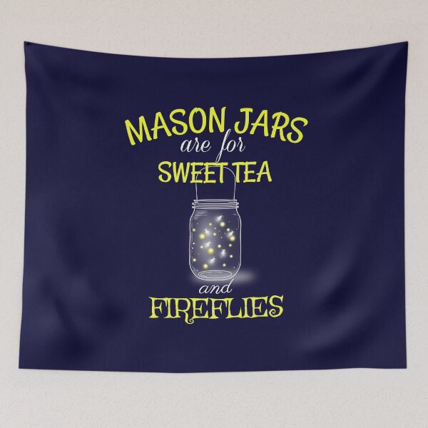 Item preview, Mason Jars are for Sweet Tea and Fireflies designed and sold by sunshine64.
