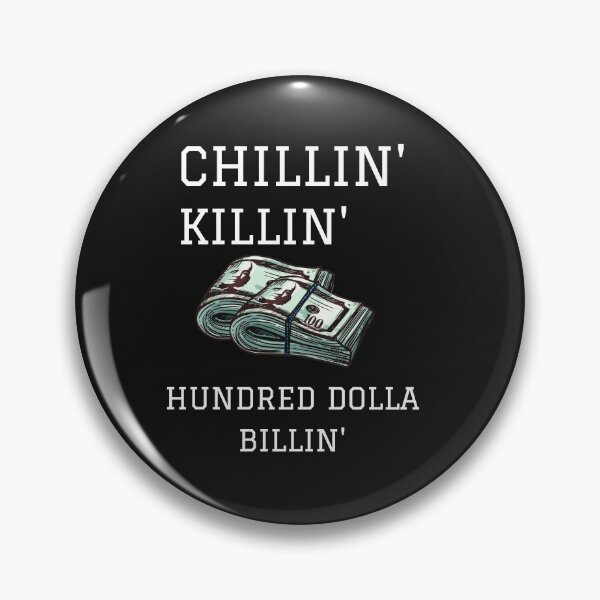 Artikelvorschau, Chillin' Killin' Hundert Dollar Billin' Street inspiriertes Ghetto-Design entworfen und verkauft von mkzmerch.