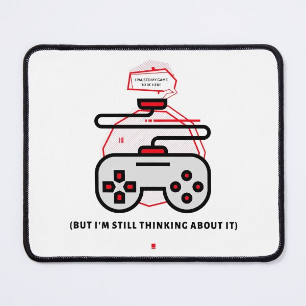 Item preview, I Paused My Game - But I'm Still Thinking About It designed and sold by molamode.
