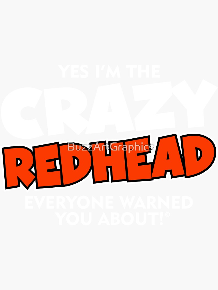 Crazy Redhead Ginger Sticker By Buzzartgraphics Redbubble