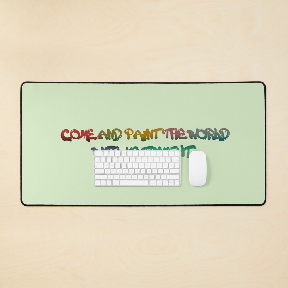 Come and Paint The World With Me - Kesha Design Mouse Pad