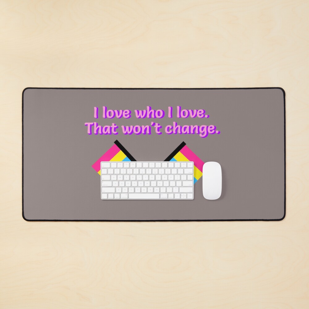 I Love Who I Love - Pansexual Flag Design Mouse Pad