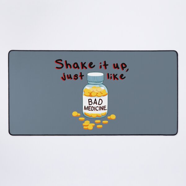 Shake It Up, Bad Medicine - Bon Jovi Design Desk Mat