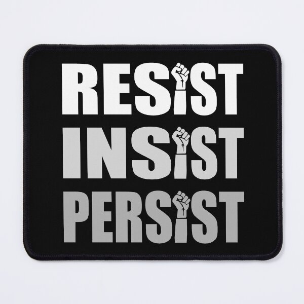 Item preview, Resist, Insist, Persist designed and sold by ninthstreet.
