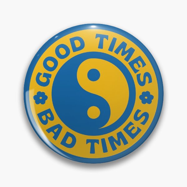 Item preview, GOOD TIMES BAD TIMES designed and sold by asymmetrickid.