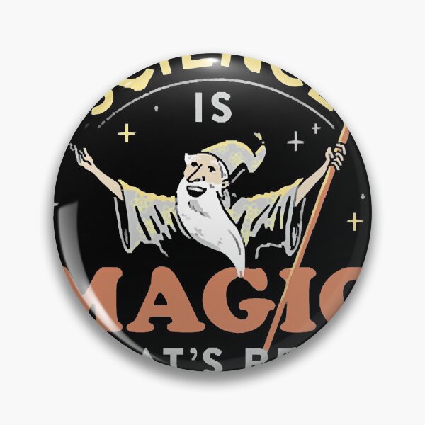 Item preview, Science Is Magic That's Real designed and sold by Meeus Kathleen.