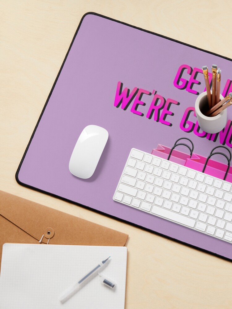Alternate view of Get In Loser, We're Going Shopping - Mean Girls Design Mouse Pad