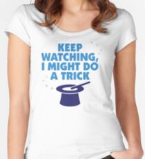 Look carefully. Maybe I show a trick! Women's Fitted Scoop T-Shirt
