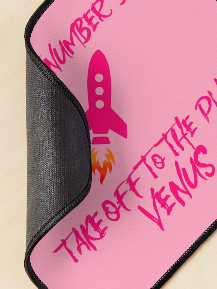 Alternate view of Take Off To The Planet Venus - Gaga Design Mouse Pad