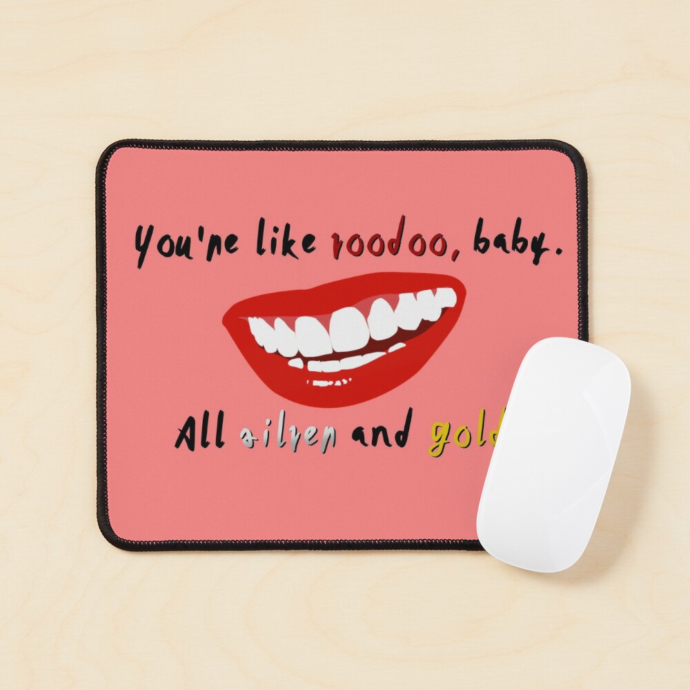 You're Like Voodoo, Baby - Rogue Traders Design Mouse Pad
