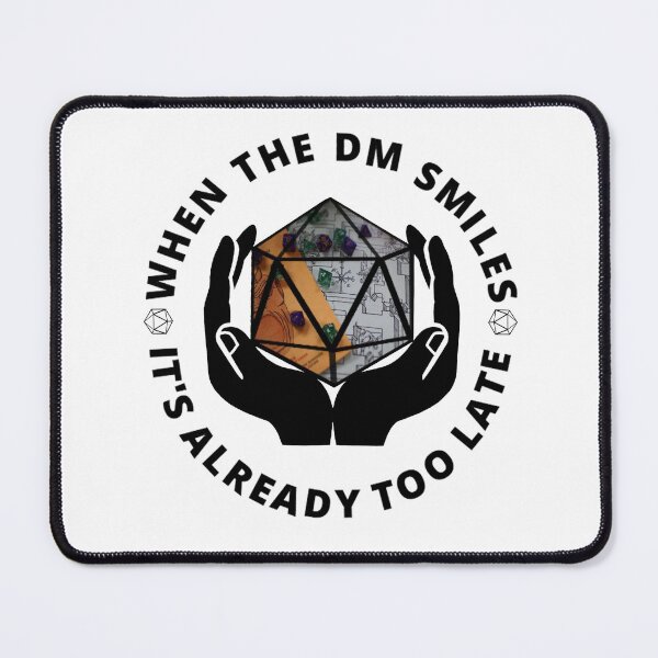 Item preview, When The DM Smiles It's Already Too Late D&D designed and sold by molamode.