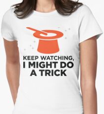 Look carefully. Maybe I show a trick! Women's Fitted T-Shirt