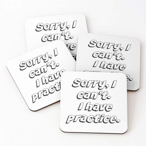 Item preview, Sorry, I Can't. I Have Practice designed and sold by Martini-Four.